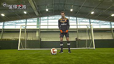 门将基础教程之切赫教你抓球、接球和站位