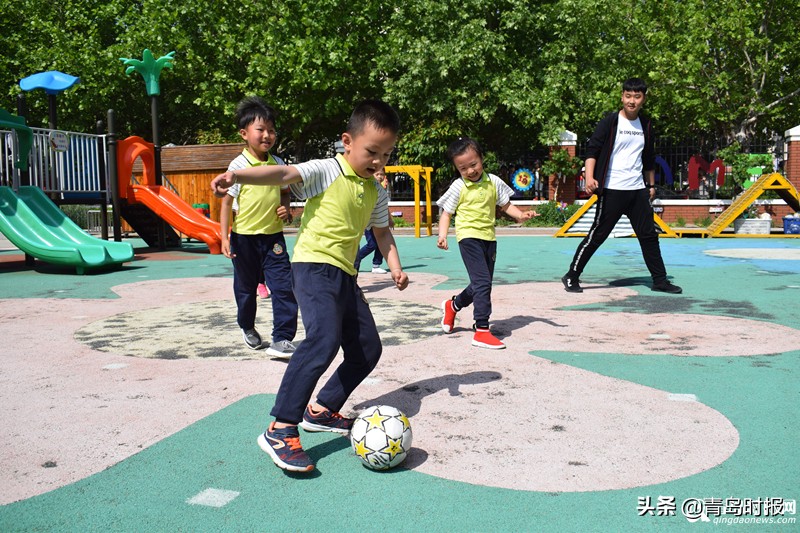 振兴足球！城阳推广幼儿足球，三分之一公立园开展足球课！！赞！