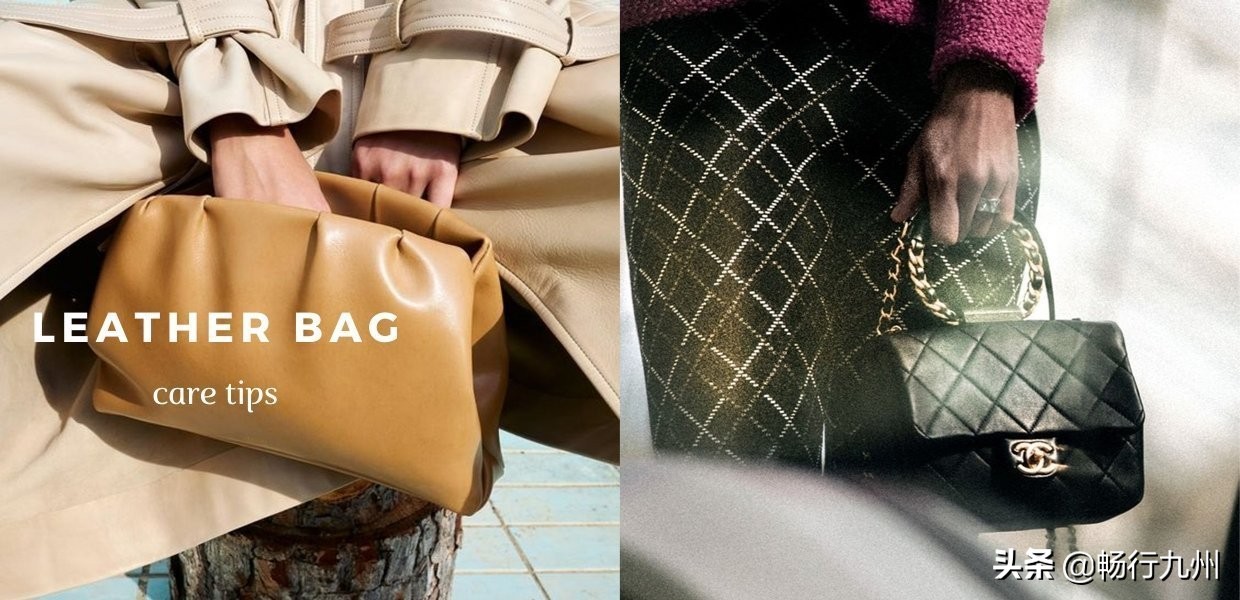 皮革包包怎样清洁和保养,皮革类包包的正确保养方法